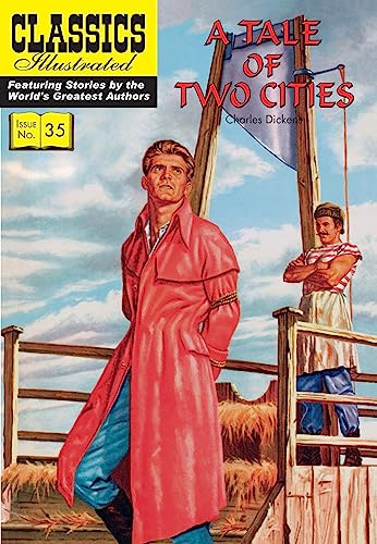 A Tale of Two Cities: 35 (Classics Illustrated)
