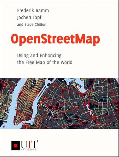 OpenStreetMap: Using and Enhancing the Free Map of the World