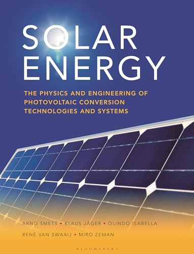 Solar Energy: The physics and engineering of photovoltaic conversion