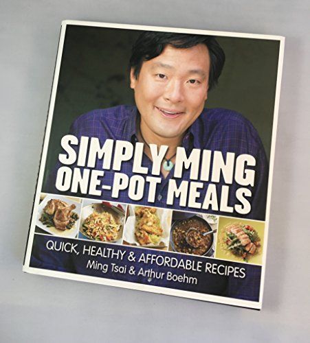 Simply Ming One Pot Meals: Quick, Healthy & Affordable Recipes