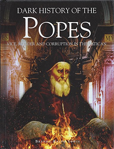 A Dark History: The Popes