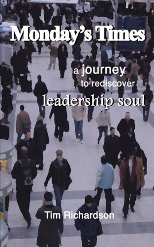 Monday's Times - A Journey to Rediscover Leadership Soul