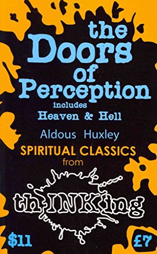 The Doors of Perception & Heaven and Hell