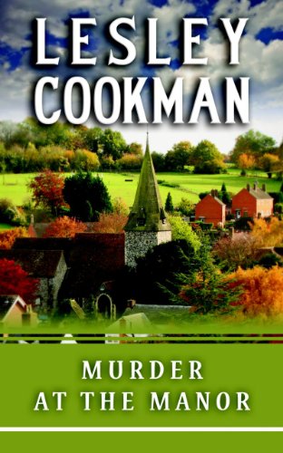 Murder at the Manor (The Libby Serjeant Murder Mysteries, Band 9)