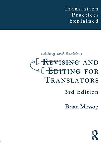 Revising and Editing for Translators (Translation Practices Explained)