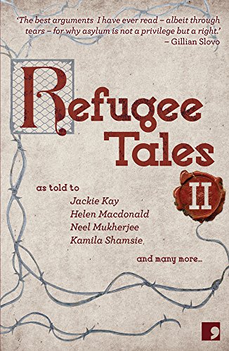 Refugee Tales II: Volume II (Volume 2)
