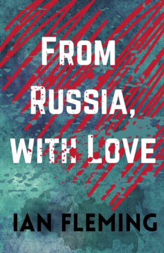 From Russia, with Love: James Bond Book Five