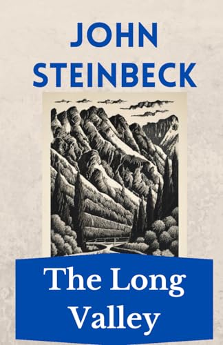 The Long Valley: The Steinbeck Collection
