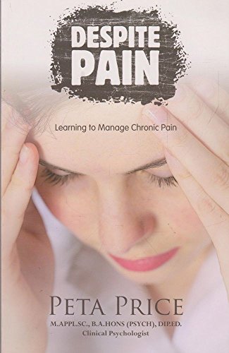 Despite Pain: Understanding and Managing Pain