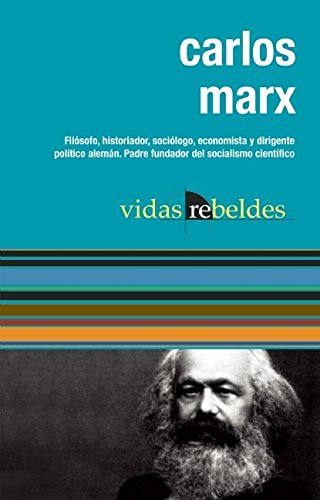 Carlos Marx : Vidas Rebeldes