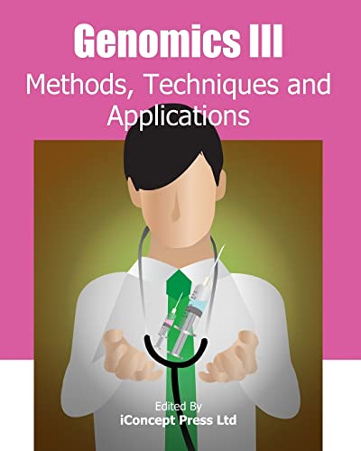 Genomics III: Methods, Techniques and Applications