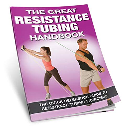 The Great Resistance Tubing Handbook