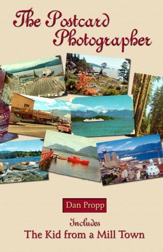 The Postcard Photographer: Includes The Kid from a Mill Town