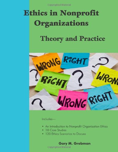 Ethics in Nonprofit Organizations: Theory and Practice