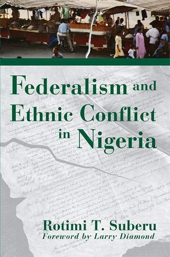 Federalism and Ethnic Conflict in Nigeria