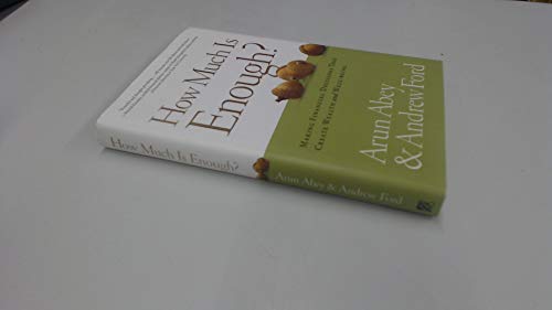 How Much is Enough?: Making Financial Decisions That Create Wealth and Well-Being