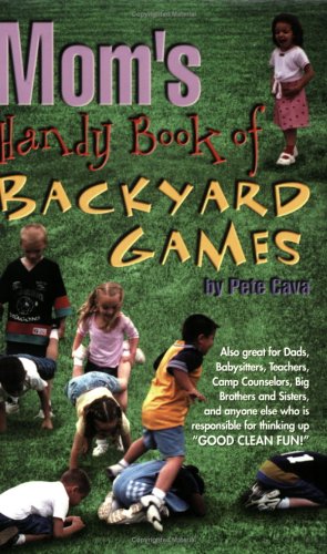 Mom's Handy Book of Backyard Games
