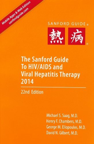 The Sanford Guide to HIV/AIDS and Viral Hepatitis Therapy 2014 (Pocket-Sized Softcover 4.5X6.5 in)