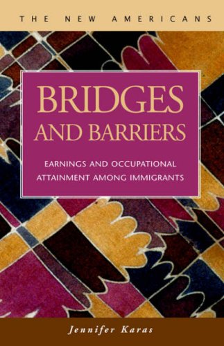 Bridges and Barriers: Earnings and Occupational Attainment Among Immigrants