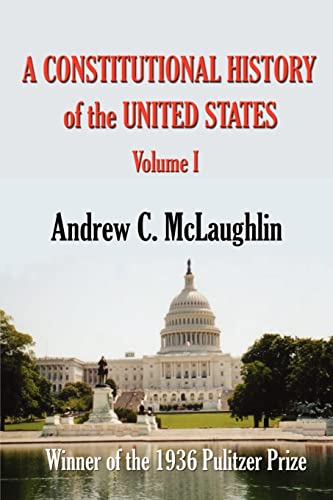 A Constitutional History of the United States: 01
