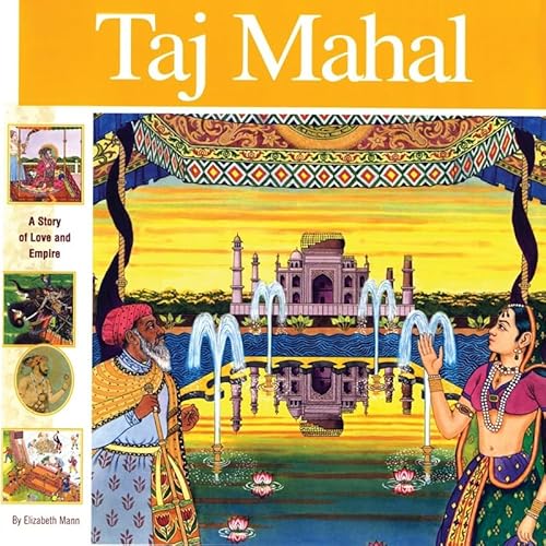 Taj Mahal: A Story of Love and Empire (Wonders of the World Book)