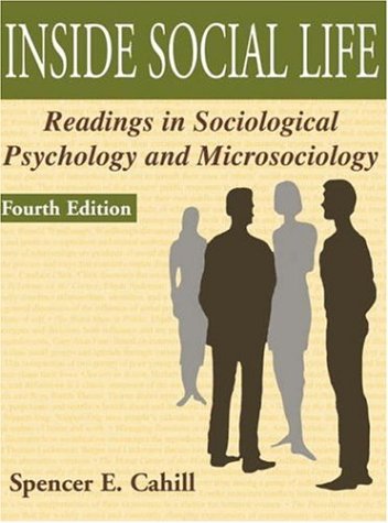 Inside Social Life: Readings in Sociological Psychology and Microsociology