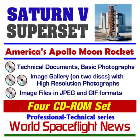 Saturn V Superset - America's Apollo Moon Rocket with Documents, High-Resolution Photographs, and Image Files (Four CD-ROM Set)