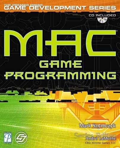Mac Game Programming (Premier Press Game Development Series)