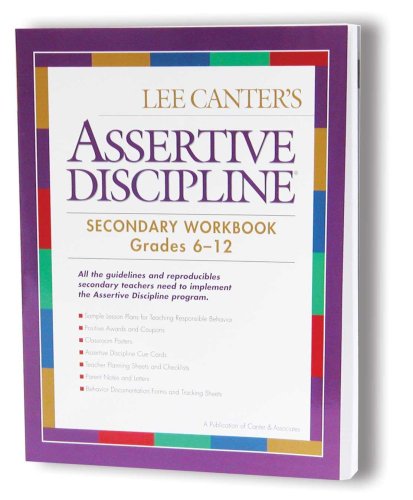 Assertive Discipline Secondary Workbook: Grades 6-12