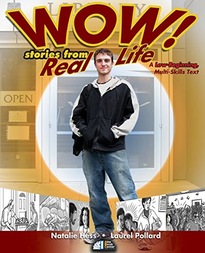 Wow! Stories From Real Life: A Low-Beginning, Multi-Skills Text