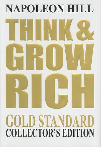 Think & Grow Rich: The Gold Standard