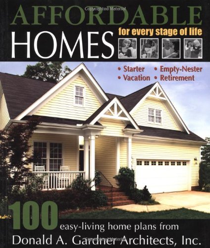 Affordable Homes: For Every Stage Of Life : 100 Easy-Living Home Plans