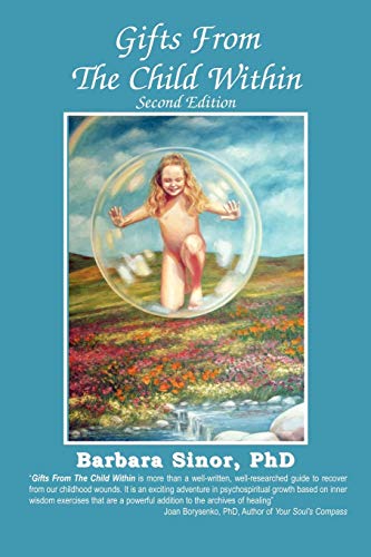 Gifts from the Child Within: Self-Discovery and Self-Recovery Through Re-Creation Therapy, 2nd Edition
