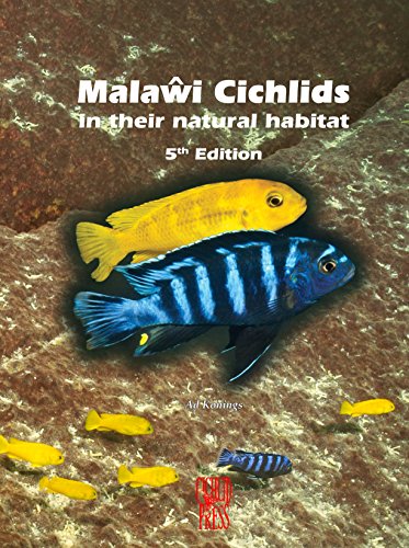 Malawi Cichlids in their Natural Habitat, New 5th Revised & Expanded Edition 2016