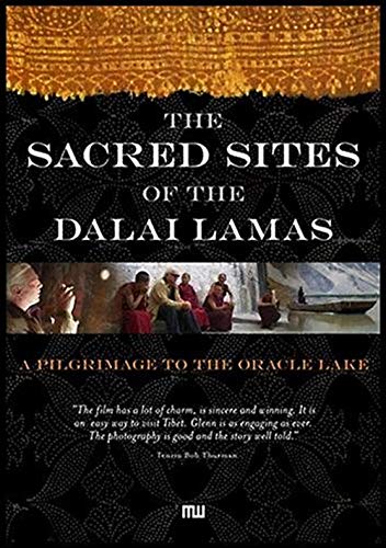 Sacred Sites of the Dalai Lamas: A Pilgrimage to the Oracle Lake