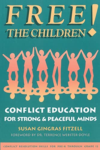 Free the Children: Conflict Education for Strong Peaceful Minds