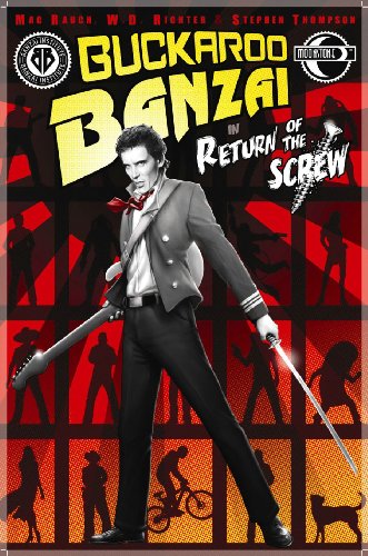 Buckaroo Banzai: Return Of The Screw (BUCKAROO BANZAI TP)
