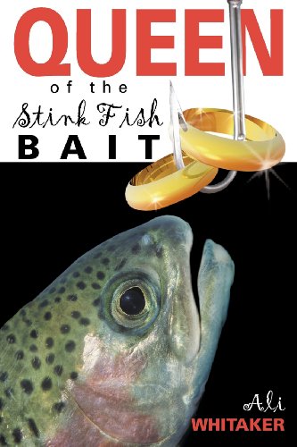 Queen of the Stink Fish Bait