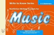 Write to Know: Nonfiction Writing Prompts for Elementary Music