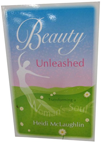 Beauty Unleashed: Transforming a Woman's Soul