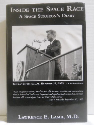 Inside the Space Race: A Space Surgeon's Diary