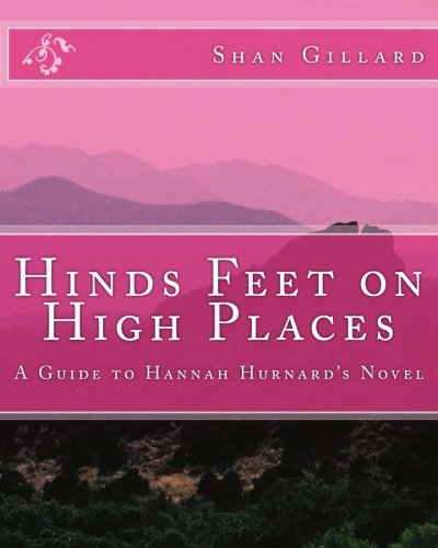 Hinds Feet on High Places: A Guide to Hannah Hurnard's Novel