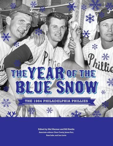 The Year of Blue Snow: The 1964 Philadelphia Phillies