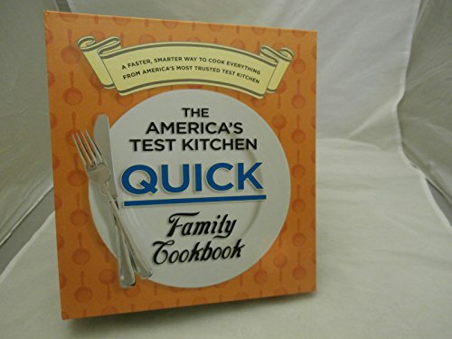 The America's Test Kitchen Quick Family Cookbook Ring Bound