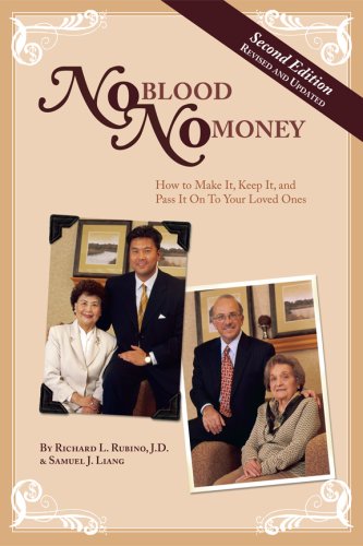 No Blood No Money: How to Make It, Keep It, and Pass It on to Your Loved Ones