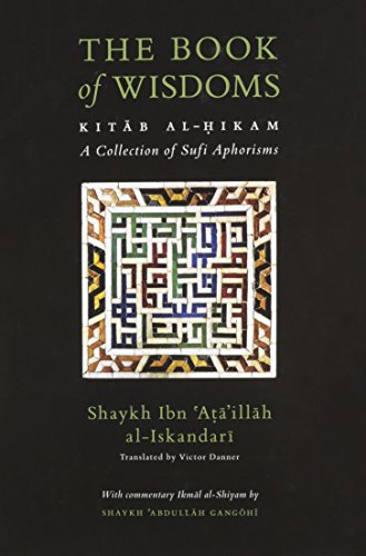 The Book of Wisdoms: Kitab Al-Hikam, a Collection of Sufi Aphorisms