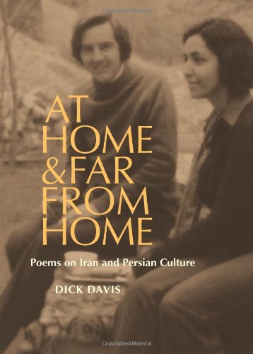 At Home, and Far from Home: Poems on Iran and Persian Culture