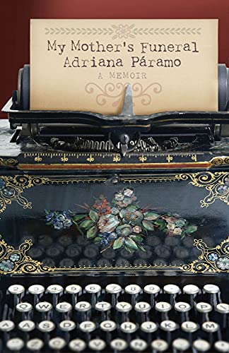 My Mother's Funeral (Memoir)