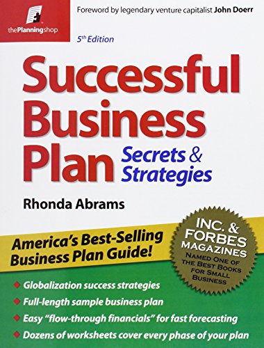Successful Business Plan: Secrets & Strategies (Successful Business Plan Secrets and Strategies)
