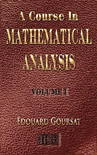 A Course in Mathematical Analysis: Derivatives and Differentials, Definite Integrals, Expansion in Series, and Applications to Geometry